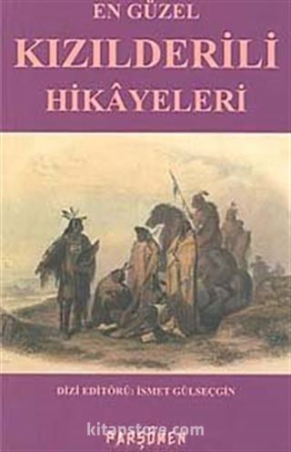 En Güzel Kızılderili Hikayeleri
