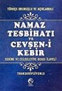 Türkçe Okunuşlu ve Açıklamalı Namaz Tesbihatı ve Cevşen-i Kebir (Cep Boy, Transkripsiyonlu)
