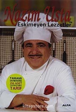 Nazım Usta İle Eskimeyen Lezzetler (Ciltli)