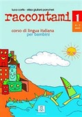 Raccontami 1 (Kitap+CD) Çocuklar İçin İtalyanca 4-7 yaş