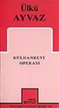 Külhanbeyi Operası