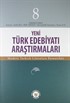 Yeni Türk Edebiyatı Araştırmaları 6 Aylık Dergi Sayı:8 Yıl:Temmuz-Aralık 2012