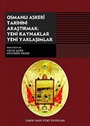 Osmanlı Askeri Tarihini Araştırmak: Yeni Kaynaklar Yeni Yaklaşımlar