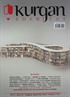 Kurgan Edebiyat İki Aylık Edebiyat ve Kültür Dergisi Yıl:2 Sayı:8 Temmuz-Ağustos 2012