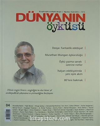 Dünyanın Öyküsü Dergisi Sayı : 4 / Ağustos - Eylül 2012