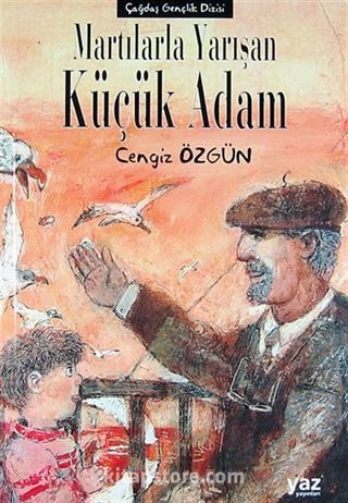 Martılarla Yarışan Küçük Adam