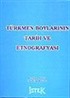 Türkmen Boylarının Tarih ve Etnografyası