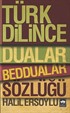 Türk Dilince Dualar, Beddualar Sözlüğü