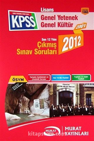 KPSS Lisans Genel Yetenek-Genel Kültür Son 12 Yılın Çıkmış Sınav Soruları