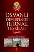 Osmanlı Devletinde Jurnal Teşkilatı