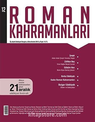 Roman Kahramanları Üç Aylık Edebiyat Dergisi / Ekim - Aralık Sayı:12