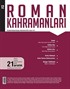 Roman Kahramanları Üç Aylık Edebiyat Dergisi / Ekim - Aralık Sayı:12