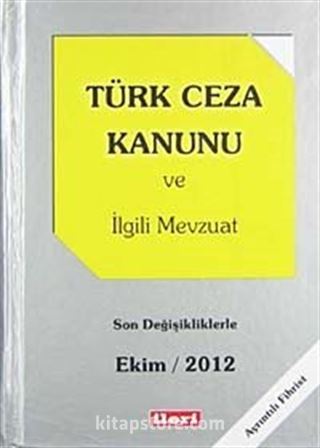 Türk Ceza Kanunu ve İlgili Mevzuat