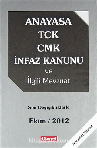Anayasa TCK-CMK İnfaz Kanunu ve İlgili Mevzuat