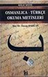 Osmanlıca-Türkçe Okuma Metinleri -4