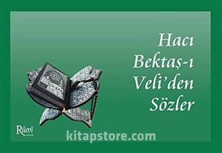 Hacı Bektaş-ı Veli'den Sözler