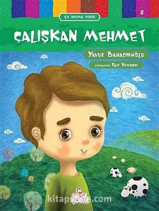 Çalışkan Mehmet / İlk Okuma Serisi