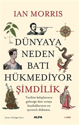 Dünyaya Neden Batı Hükmediyor (Şimdilik)