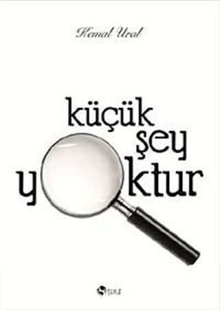 Küçük Şey Yoktur (Keten Cilt)