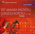 TRT Arşiv Serisi 136 / TRT Ankara Radyosu Çoksesli Korosu Türküler