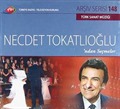 TRT Arşiv Serisi 148 / Türk Sanat Müziği - Necdet Tokatlıoğlu'ndan Seçmeler