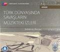 TRT Arşiv Serisi 24 / Türk Dünyasında Savaşların Müzikteki İzleri