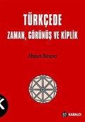 Türkçede Zaman, Görünüş ve Kiplik