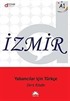 İzmir - Yabancılar İçin Türkçe A1 Seti (Ders Kitabı+Alıştırma Kitabı)