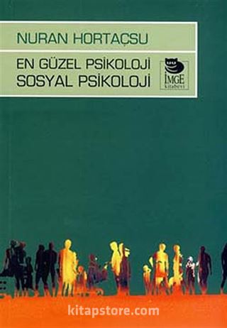 En Güzel Psikoloji Sosyal Psikoloji