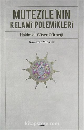 Mutezile'nin Kelami Polemikleri