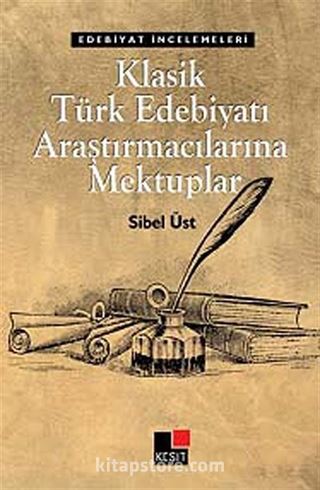 Klasik Türk Edebiyatı Araştırmacılarına Mektuplar