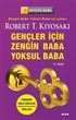 Zengin Baba Yoksul Baba Gençler İçin