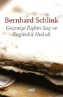 Geçmişe İlişkin Suç ve Bugünkü Hukuk