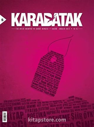 Karabatak İki Aylık Edebiyat ve Sanat Dergisi Kasım-Aralık 2012 Sayı: 5