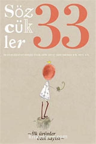 Sözcükler İki Aylık Edebiyat Dergisi Sayı:33 Eylül-Ekim 2011