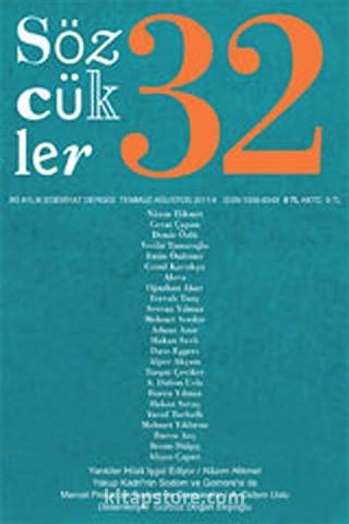 Sözcükler İki Aylık Edebiyat Dergisi Sayı:32 Temmuz-Ağustos 2011