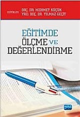 Eğitimde Ölçme ve Değerlendirme (Mehmet Küçük-Yılmaz Geçit)