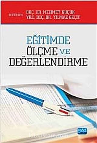 Eğitimde Ölçme ve Değerlendirme (Mehmet Küçük-Yılmaz Geçit)