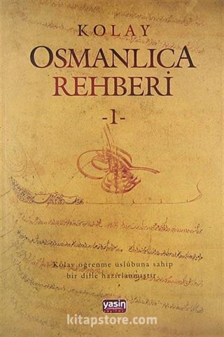 Kolay Osmanlıca Rehberi -1