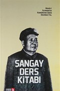 Şangay Ders Kitabı : Maoist Ekonomi ve Komünizme Giden Yol