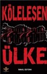 Köleleşen Ülke