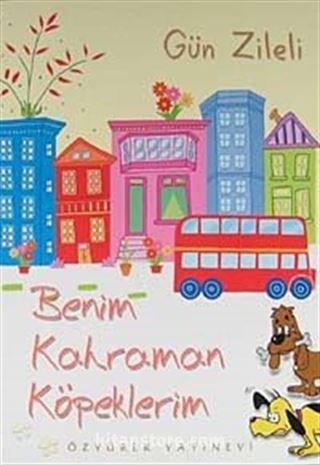Benim Kahraman Köpeklerim
