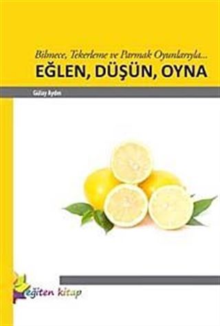 Eğlen, Düşün, Oyna