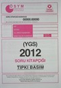YGS 2012 Soru Kitapçığı (Tıpkı Basım)