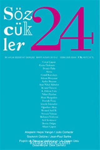 Sözcükler İki Aylık Edebiyat Dergisi Sayı:24 Mart-Nisan 2010