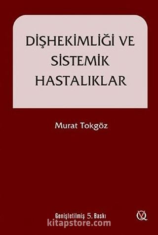 Dişhekimliği ve Sistemik Hastalıklar