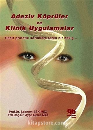 Adeziv Köprüler ve Klinik Uygulmaları