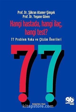 Hangi Hastada, Hangi İlaç, Hangi Test?