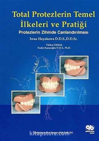 Total Protezlerin Temel İlkeleri ve Pratiği