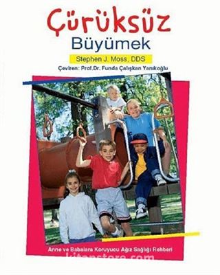 Çürüksüz Büyümek